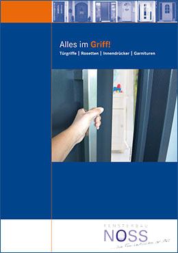 https://www.fensterbau-noss.de/wp-content/uploads/2022/11/2_titel_Alles-im-Griff_Haustuergriffe-260noss.jpg