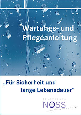 https://www.fensterbau-noss.de/wp-content/uploads/2022/11/6_titel_Wartungs-Pflegeanleitung-Fenster-Haustueren-260noss.jpg